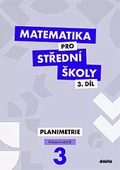 Matematika pro střední školy. 3.díl, Planimetrie. Pracovní sešit 2