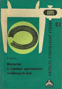 Materiál a tepelné zpracování ozubených kol