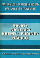 Šaláty, nátierky, krémy a pudingy, nápoje