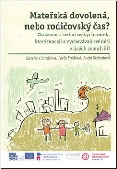 Mateřská dovolená, nebo rodičovský  čas?