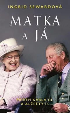 Matka a já: Příběh Karla III. a Alžběty II.