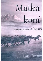 Matka koní - zrození země Susaru
