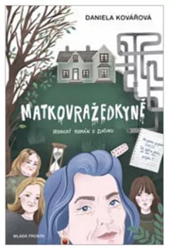 Matkovražedkyně - Ironický román o zločinu