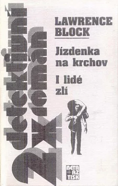 Jízdenka na krchov / I lidé zlí