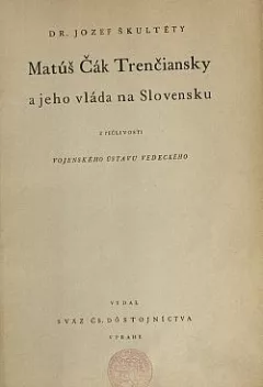 Matúš Čák Trenčiansky a jeho vláda na Slovensku