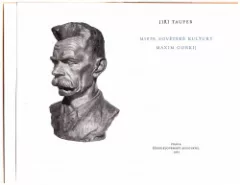Maxim Gorkij, mistr sovětské kultury