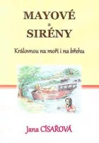 Mayové a Sirény 1. - Královnou na moři i na břehu
