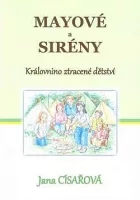 Mayové a Sirény 2. - Královnino ztracené dětství