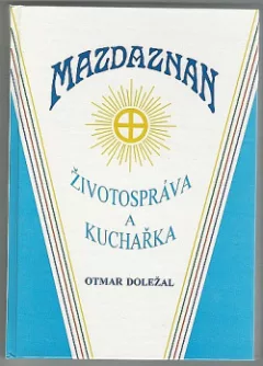 Mazdaznan - životospráva a kuchařka