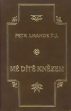 Mé dítě knězem