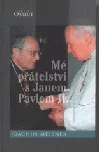 Mé přátelství s Janem Pavlem II.