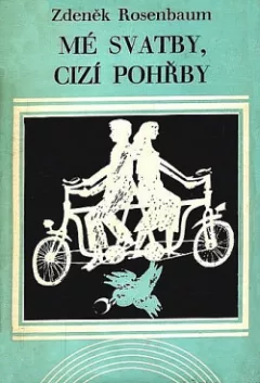 Mé svatby, cizí pohřby