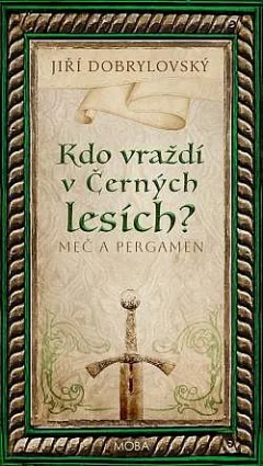 Kdo vraždí v Černých lesích?