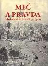 Meč a pravda - doba husitská od Domažlic po Lipany