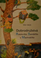 Dobrodružstvá Rukávnika, Sandálika a Machnáčika