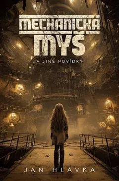 Mechanická myš a jiné povídky
