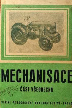 Mechanisace I. díl