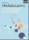 Mediální právo v informační společnosti