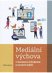 Mediální výchova v kontextu infodemie a nových médií