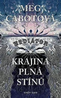 Krajina plná stínů