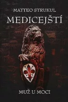 Medicejští: Muž u moci