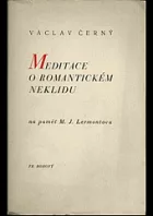 Meditace o romantickém neklidu: na paměť M. J. Lermontova
