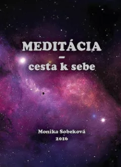 Meditácia - cesta k sebe