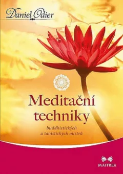 Meditační techniky buddhistických a taoistických mistrů