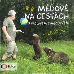 Méďové na cestách s Václavem Chaloupkem: Léto