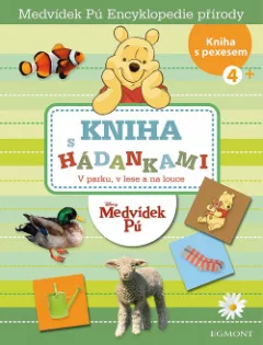 Medvídek Pú - Encyklopedie přírody - v parku, v lese a na louce