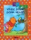 Medvídek Pú - Všude dobře, doma nejlépe
