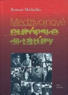 Medzivojnové európske diktatúry
