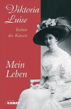 Mein Leben: Tochter des Kaisers