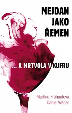 Mejdan jako řemen ... a mrtvola v kufru
