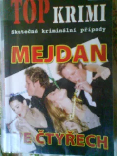 Mejdan ve čtyřech