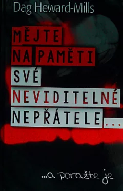 Mějte na paměti své neviditelné nepřátele