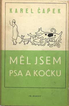 Měl jsem psa a kočku