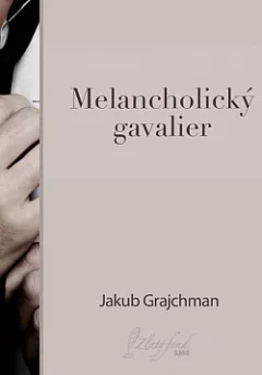 Melancholický gavalier