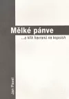 Mělké pánve ...a křik havranů na kopcích