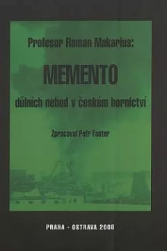 Memento důlních nehod v českém hornictví