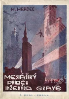Mesiášský příběh inženýra Graye - historie světového konfliktu