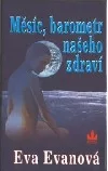 Měsíc, barometr našeho zdraví