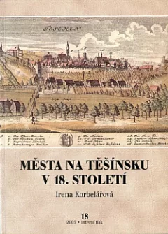 Města na Těšínsku v 18. století