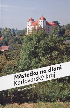 Městečka na dlani: Karlovarský kraj