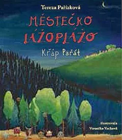 Městečko Lážoplážo - Křáp Pařát