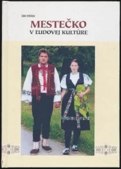 Mestečko v ľudovej kultúre