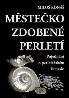 Městečko zdobené perletí