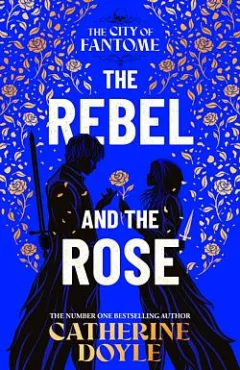 The Rebel and the Rose