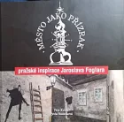 Město jako přízrak - pražské inspirace Jaroslava Foglara