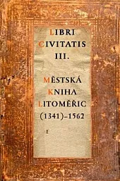 Městská kniha Litoměřic (1341)-1562